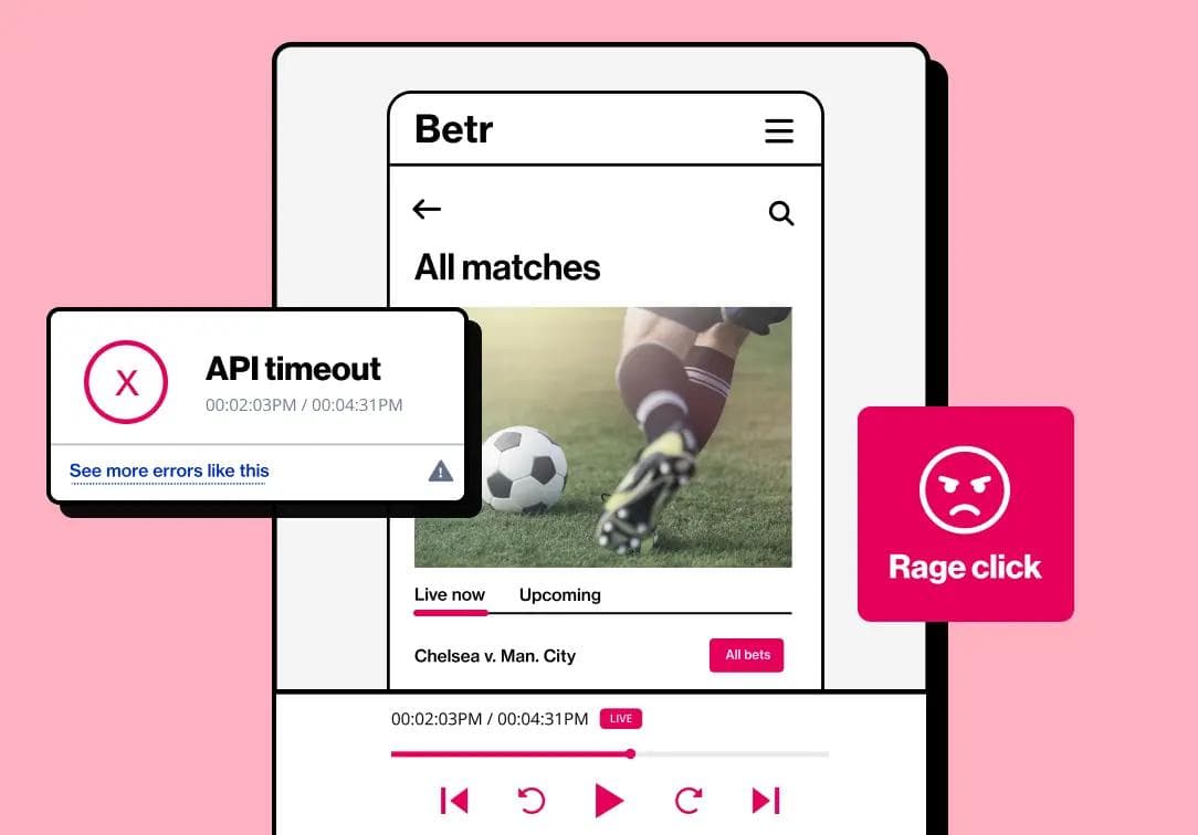 Mobile betting app with API timeout error and rage click on match listings for user frustration detection