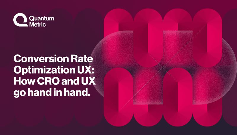 Conversion Rate Optimization UX: How CRO and UX Go Hand in Hand