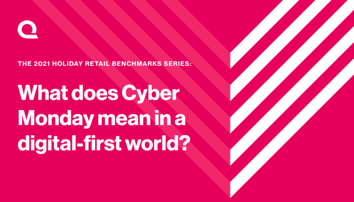 What does Cyber Monday mean in a digital-first world?